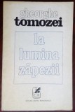 Cumpara ieftin GHEORGHE TOMOZEI - LA LUMINA ZAPEZII (VERSURI, editia princeps - 1974)