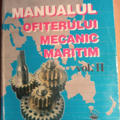 Manualul ofițerului mecanic maritim,vol 2,Anastasie pruiu