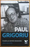 Paul Grigoriu - Cutele și cutrele memoriei 2008-1969-2008 (ed. Victoria Books / Publica) - memorii radiofonice