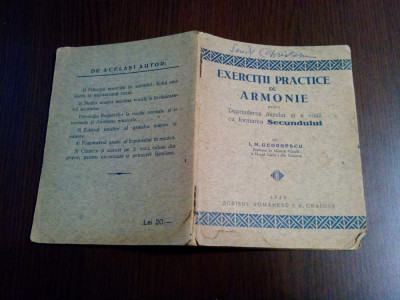 EXERCITII PRACTICE DE ARMONIE - I. M. Georgescu - Scrisul Romaneasc, 1930, 48 p. foto