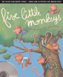 Earlybirds &ndash; Five little monkeys | Emily Skinner