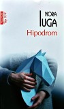 Cumpara ieftin Hipodrom - 2023 - Nora Iuga (A387)