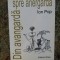DIN AVANGARDA SPRE ARIERGARDA - ION POP 2010, CONTINE DEDICATIA AUTORULUI