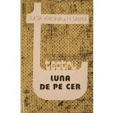 TEATRU. LUNA DE PE CER-LUCIA VERONA SI H SALEM-263755