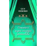 Comentarii asupra societatii spectacolului/Guy Debord