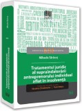 Tratamentul juridic al supraindatorarii antreprenorului individual aflat in insolventa - Universul Juridic