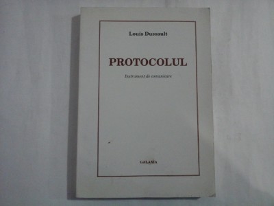 PROTOCOLUL - LOUIS DUSSAULT foto