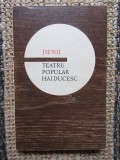 JIENII - TEATRU POPULAR HAIDUCESC