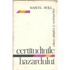 Certitudinile hazardului - Marcel Boll