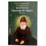 Viata, minunile si prorociile Sfantului Serafim de Virita (1866-1949) - Paul Balan