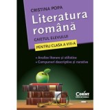 Literatura Romana. Caietul elevului pentru clasa a VIII-a. Analize literare si stilistice. Compuneri descriptive si narative - Cristina Popa