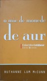 O MIE DE MONEDE DE AUR-RUTHANNE LUM MCCUNN