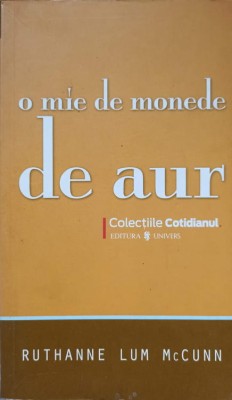 O MIE DE MONEDE DE AUR-RUTHANNE LUM MCCUNN foto