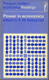Power in economics / Selected readings K. W. Rothschild (ed.)