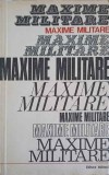 Maxime Militare - Marian Mirea (1973) - Carte Militară, Limba Rom&acirc;nă, Editura Militară, 113 pagini