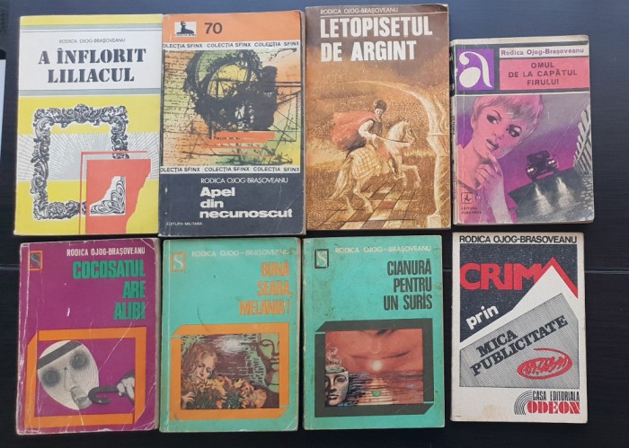 8 x Rodica Ojog-Brașoveanu: A &icirc;nflorit liliacul*Apel din necunoscut *Letopisețul