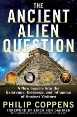 Ancient Alien Question | Philip (Philip Coppens) Coppens