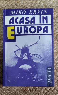 MIKO ERVIN - ACASA IN EUROPA foto