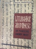Liturghier Aromanesc - Matilda Caragiu Marioteanu, Editura Academiei, 1961, 162 pagini, Limba Romana