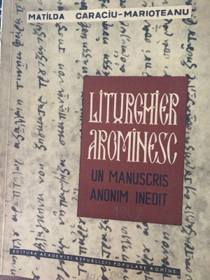 Matilda Caragiu Marioteanu - Liturghier aromanesc /1961 foto