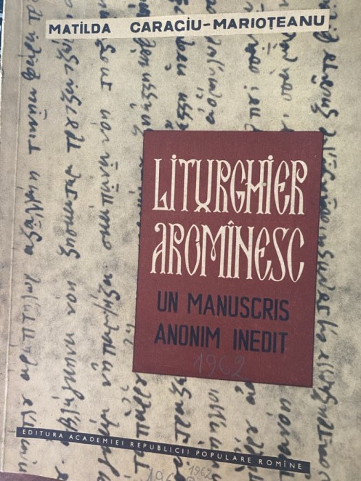 Matilda Caragiu Marioteanu - Liturghier aromanesc /1961