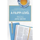 A Filippi lev&eacute;l - Bibliatanulm&aacute;ny - Joyce Meyer
