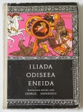 ILIADA, ODISEEA, ENEIDA de GEORGE ANDREESCU, 1970 ,