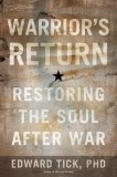 Warrior&#039;s Return: Restoring the Soul After War