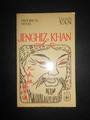 Vassili Yan - Jenghiz Khan (1989, roman in limba engleza) foto