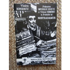 Vlaicu Ionescu - Prabusirea imperiului sovietic si viitorul Romaniei in...