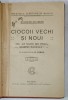 CIOCOII VECHI SI NOUI de NICULAE FILIMON , cu o prefata de N. IORGA , EDITIE INTERBELICA