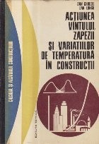 Actiunea vintului, zapezii si a variatiilor de temperatura in constructii foto