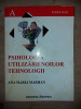 Psihologia utilizarii noilor tehnologii- Ana Maria Marhan