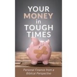 Your Money In Tough Times