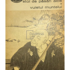 Yasunari Kawabata - Stol de păsări albe. Vuietul muntelui (editia 1973)