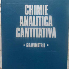 CHIMIE ANALITICA CANTITATIVA. GRAVIMETRIE-S. FISEL, A. BOLD, R. MOCANU, I. SARGHIE