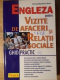 ENGLEZA PENTRU VIZITE DE AFACERI SI RELATII SOCIALE. GHID PRACTIC-SERENA MURDOCH-STERN