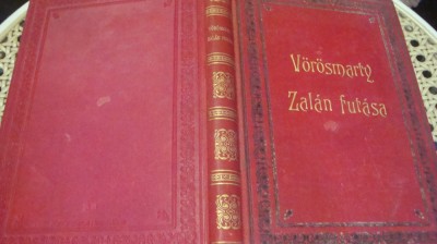 Vorosmarty - Zalan futasa - in maghiara - interbelica foto