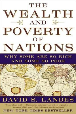 The Wealth and Poverty of Nations: Why Some Are So Rich and Some So Poor foto