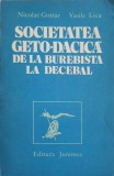 SOCIETATEA GETO-DACILOR DE LA BUREBISTA LA DECEBAL-NICOLAE GOSTAR VASILE LICA