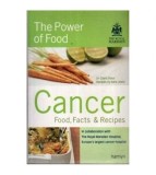 The Power of Food: Cancer Food, Facts &amp; Recipes - Clare Shaw, Hamlyn, Engleza, 126 pagini, Medicina Alternativa