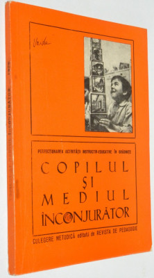 Copilul si mediul inconjurator - culegere metodica ed. de Revista de Pedagogie foto