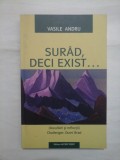 SURAD DECI EXIST... (cu dedicatie) - Vasile ANDRU
