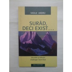 SURAD DECI EXIST... (cu dedicatie) - Vasile ANDRU
