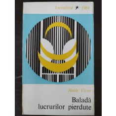 Haide Victor - Balada Lucrurilor Pierdute