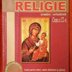 Religie crestin-ortodoxa - CAIET Clasa a II-a - Camelia Muha