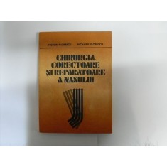Chirurgia Corectoare Si Reparatorie A Nasului - Victor Florescu, Richard Florescu , 20173