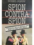 Dusko Popov - Spion contra-spion (Editia: 1993)