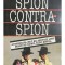 Dusko Popov - Spion contra-spion (Editia: 1993)