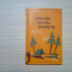 SFATURI PENTRU DRUMETIE - Florian F. Frazzei - Editura Tineretului, 1956, 151p.